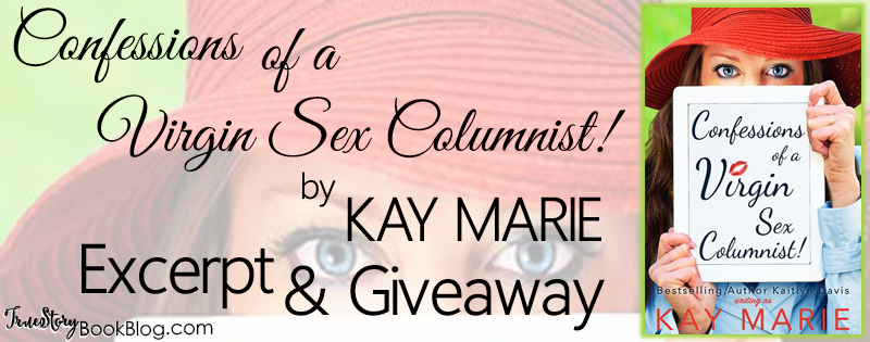 ~confessions Of A Virgin Sex Columnist By Kay Marie Promo Excerpt