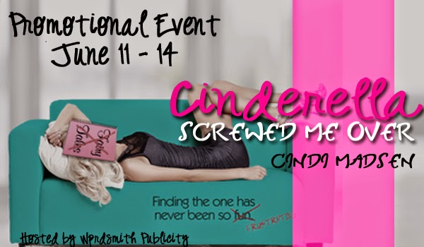 Cinderella Screwed Me Over by Cindi Madsen