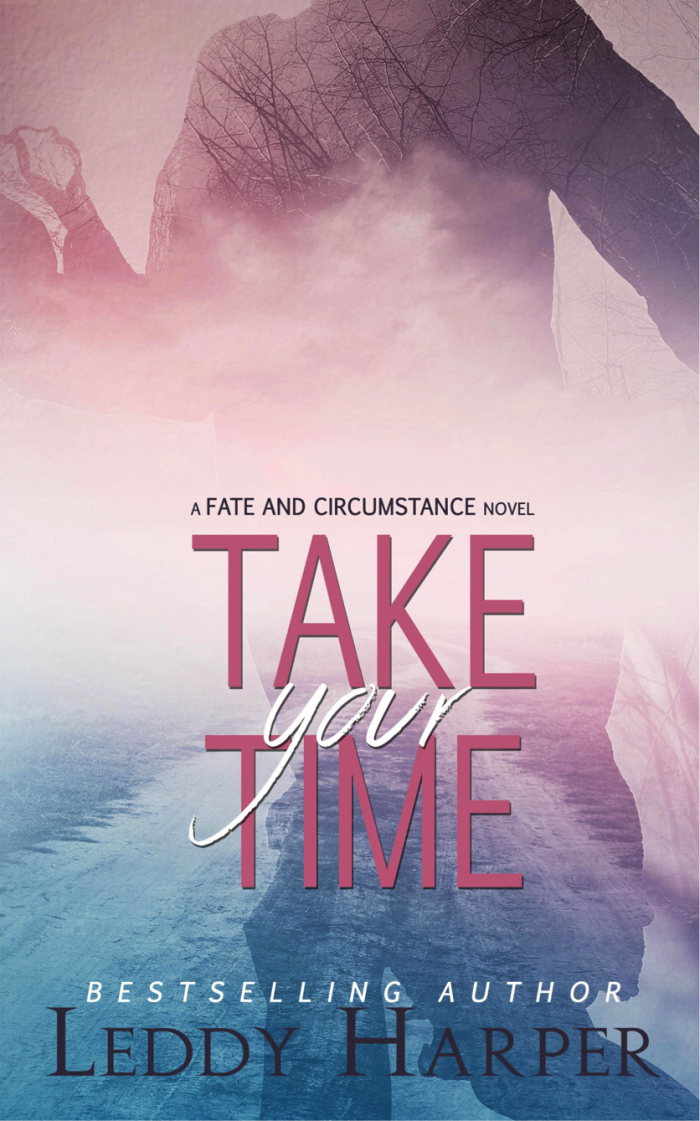 take your time